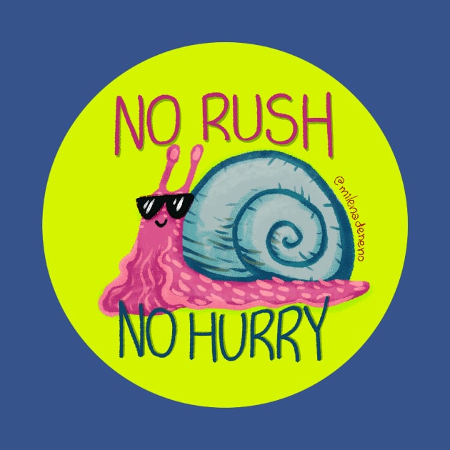 No Rush by Milena Deneno Art