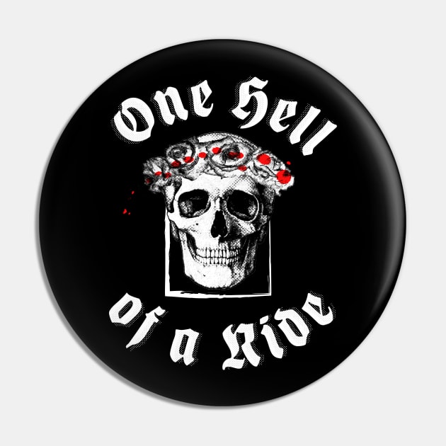 One hell Of a Ride - Rose Skull Simple Classic Pin by SimonSay