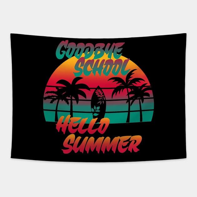 Retro Last Day Of School Goodbye School Hello Summer Vintage Tapestry by Kings Substance
