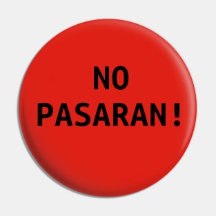 NO PASARAN! - anarchy motto Pin