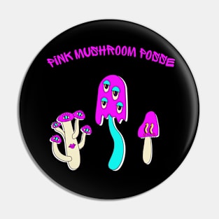 Pink Mushroom Posse Pin