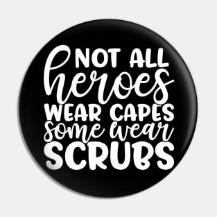 Not all heroes wear capes #2 - funny nurse joke/pun Pin
