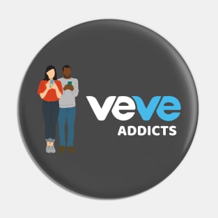 VeVe Addicts - Addicted to the VeVe NFT App Pin