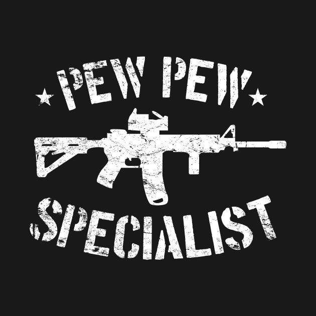 Pew Pew Specialist by MikesTeez