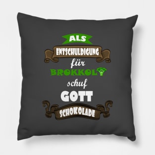 Schokolade Schokoliebhaber Naschkatze Geschenk Pillow