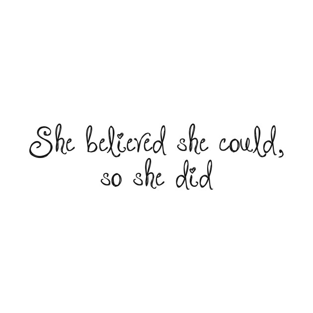 she believed she could so she did sweatshirt