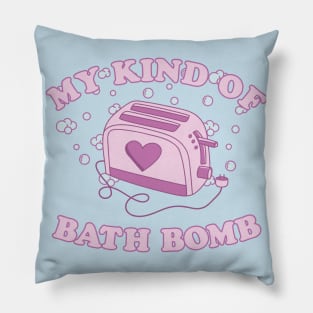 My Kind Of Bath Bomb Pillow