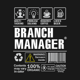 Branch Manager Shirt Warning: Multi tasking and problems solving T-Shirt