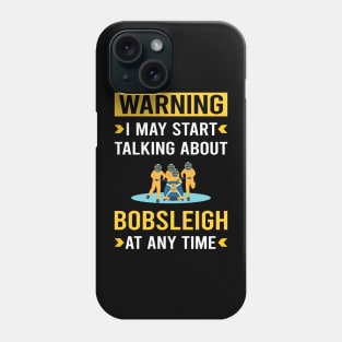 Warning Bobsleigh Bobsled Phone Case