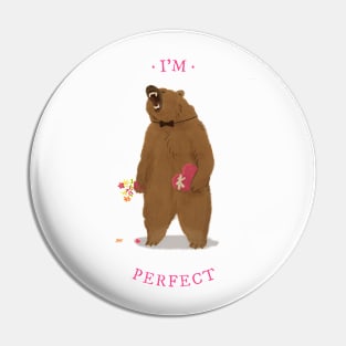 Im perfect Design Pin