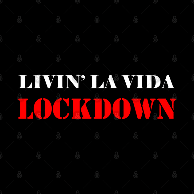 Coronavirus 2020: Livin' La Vida Lockdown by Evarcha