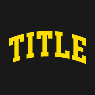 Title T-Shirt