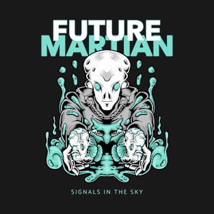 Future Martian T-Shirt