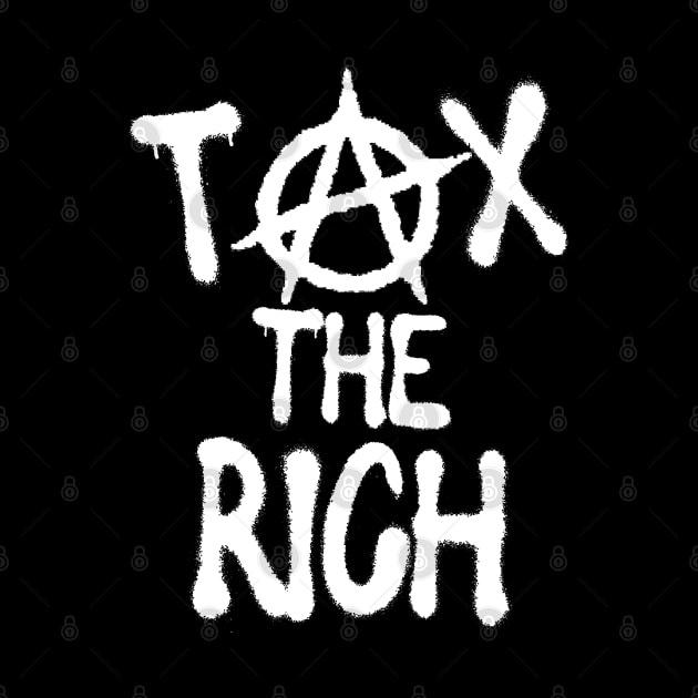 TAX THE RICH BILLIONAIRES by ölümprints