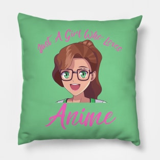 Anime Girl Merch - Just A Girl Who Loves Anime Pillow