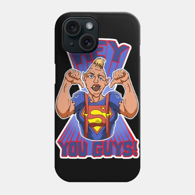 Hey You Guys Goonies Phone Case by DarkArtsStudios