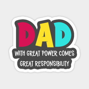 I am proud of my children | Dad | with great power Magnet