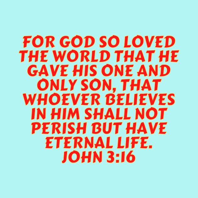 Bible Verse John 3:16 by Prayingwarrior