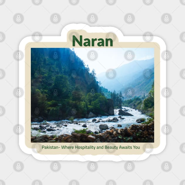 Naran in Pakistan where hospitality and beauty awaits you Pakistani culture , Pakistan tourism Magnet by Haze and Jovial