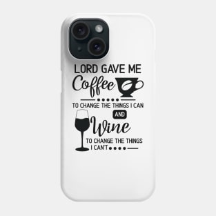 Lord Grant Me the Coffee Phone Case