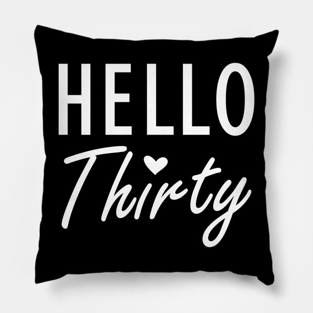 30Th Birthday - Hello Thirty Pillow by KC Happy Shop