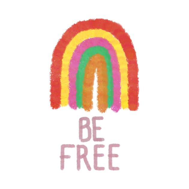 Be Free Rainbow - ellssmurphy designs by ellssmurphy