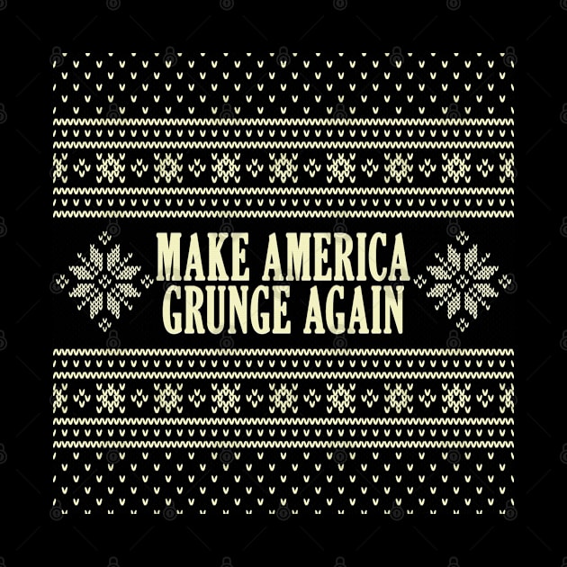 make america grunge again by Lula Popart