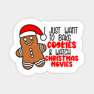 I just want to bake cookies Magnet