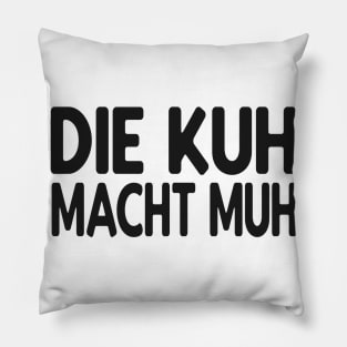 Kuh lustiger Spruch Pillow