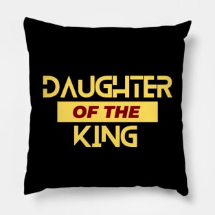 Daughter Of The King Pillow