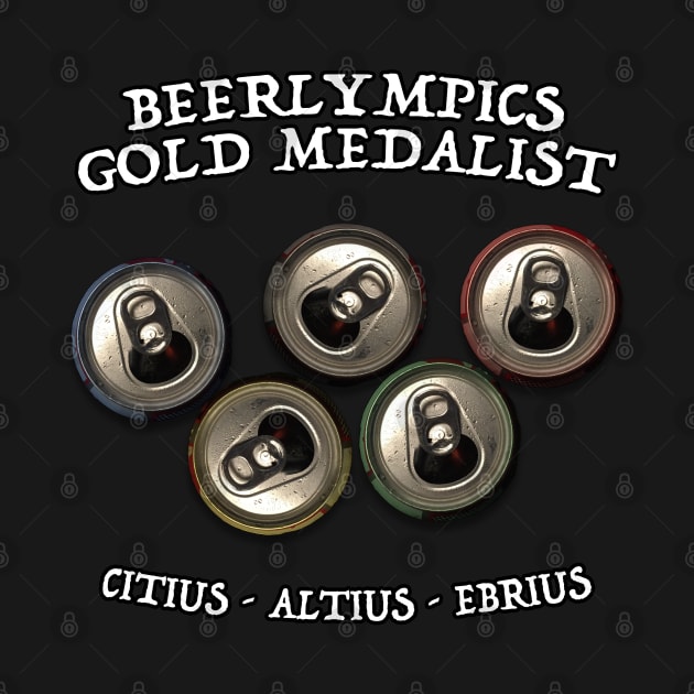 Beer-lympics Gold Medalist by UselessRob