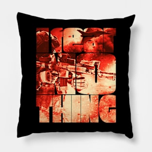 I Fear Nothing Battle Action Pillow