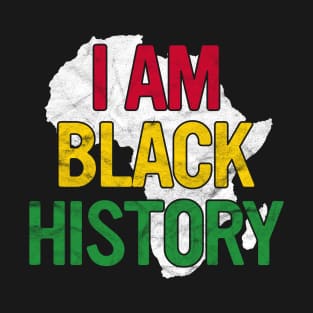 I Am Black History Gift Black Pride African American Month T-Shirt