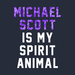 Micheal is My Spirit Animal T-Shirt