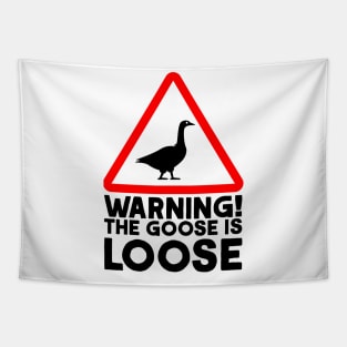 Warning! The Goose is Loose! Tapestry