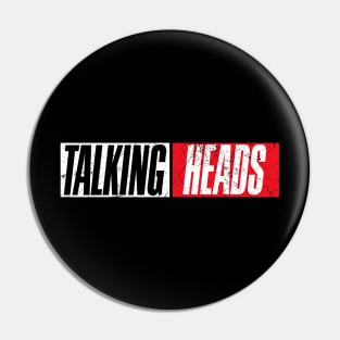 The Talking Heads Pin