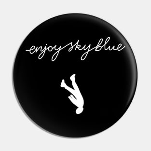 Enjoy Sky Blue Pin