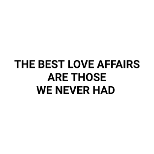 Love affairs T-Shirt