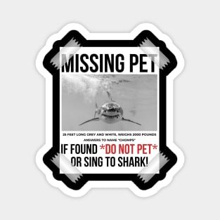 Missing Pet Cool Unique Funny Great White Shark Magnet