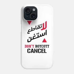 Palestine Don't boycott but cancel Phone Case