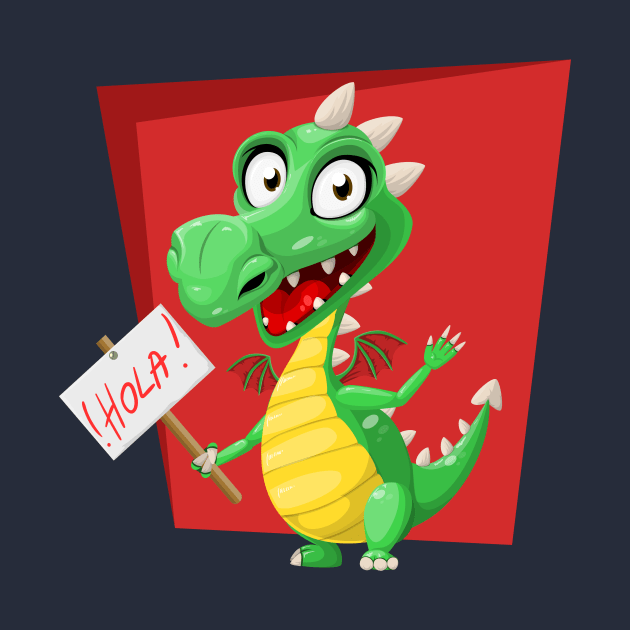 Dragon Says Hola by PatrioTEEism