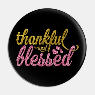 Thankful And Blessed' Thanksgiving Pin