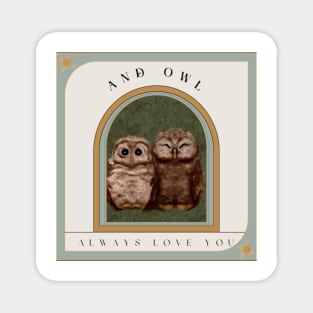 And owl always love you Dolly Parton song lyrics with watercolor baby owls Magnet