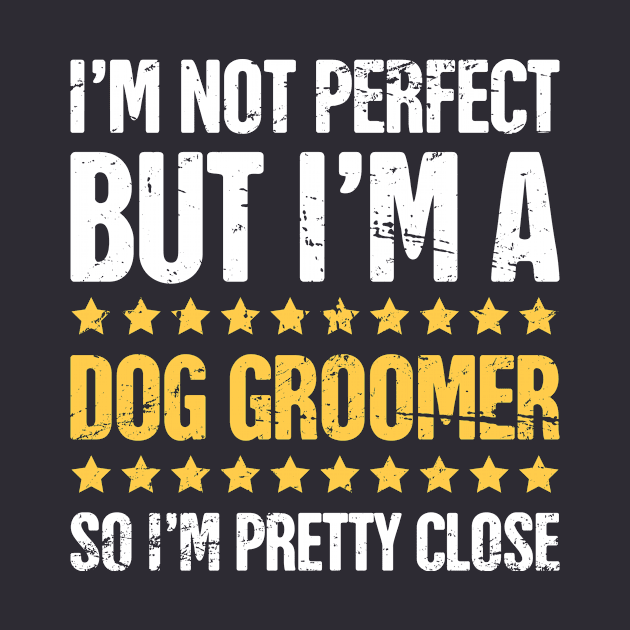 Funny Dog Grooming Gift For Dog Groomer by MeatMan