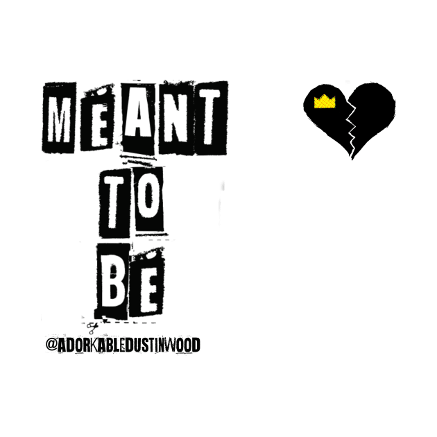 MEANT To Be punk shirt by adorkabledustinwood