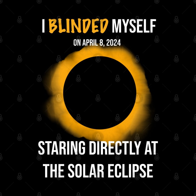 I Blinded Myself Staring Directly At The Solar Eclipse 1 by rattraptees