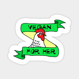 VEGAN FOR THE ANIMALS - Cute Hen with Green Banner Magnet