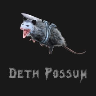 Deth Possum T-Shirt