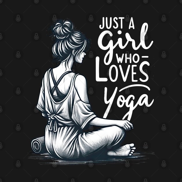 Just a Girl Who Loves Yoga-Girl with Mat and Messy Bun by Mapd