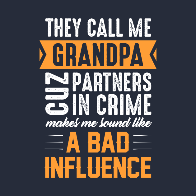 Grandma Partners in Crime Sound Like Bad Influence by boldifieder